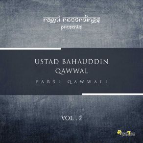 Download track Tanam Farsoodah Ustaad Bahauddin Qawal