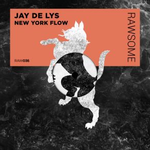 Download track New York Flow (Original Mix) Jay De Lys