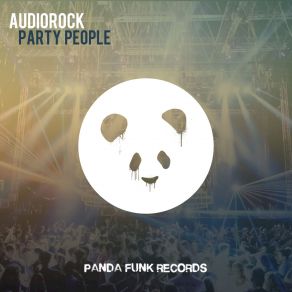 Download track Party People Audiorock