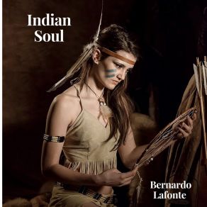 Download track Indian Soul Bernardo Lafonte