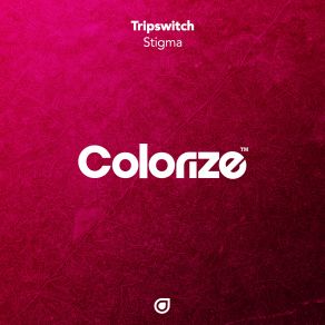 Download track Stigma (Original Mix) Tripswitch