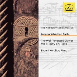 Download track The Well-Tempered Clavier, Book 2, Prelude & Fugue In G Minor, BWV 885: II. Fugue Evgeni Koroliov