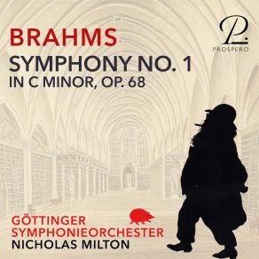 Download track Symphony No. 1 In C Minor, Op. 68 I. Un Poco Sostenuto - Allegro - Meno Allegro Nicholas Milton, Göttinger Symphonie Orchester
