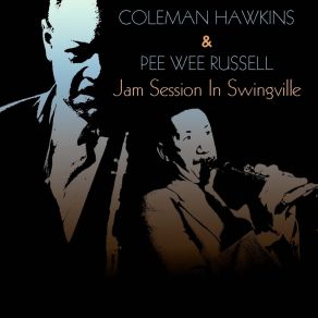 Download track Things Ain't What They Used To Be Coleman Hawkins