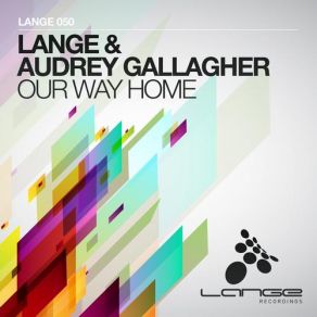 Download track Our Way Home (Original Mix) Lange, Audrey Gallagher