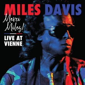 Download track Time After Time (Live At Vienne Jazz Festival, 1991) Miles Davis