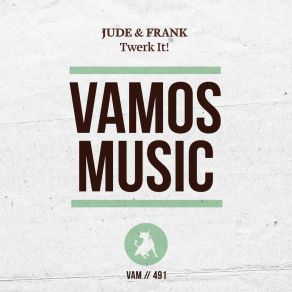 Download track Twerk It! (Bruce Banner & Roger Vasha Remix) Jude & Frank