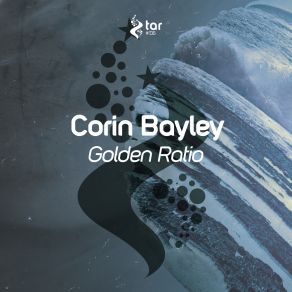 Download track Golden Ratio (Original Mix) Corin Bayley