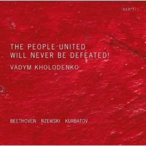 Download track 29. Rzewski: The People United Will Never Be Defeated - Variation 15 Vadym Kholodenko