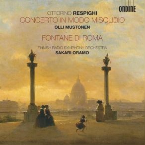 Download track 02. Concerto In Modo Misolidio, P. 145 II. Lento-Andante Con Moto — Ottorino Respighi