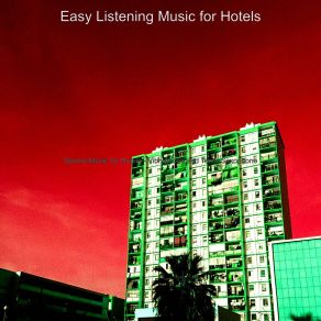 Download track Quiet Moods For Resorts Easy Listening Music For Hotels