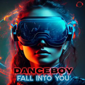 Download track Fall Into You (Extended Mix) Danceboy