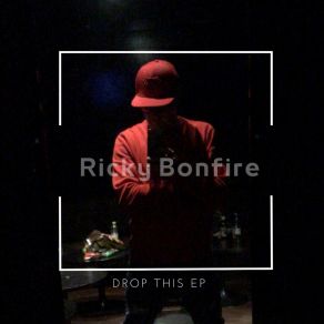 Download track Drop This Ricky Bonfire