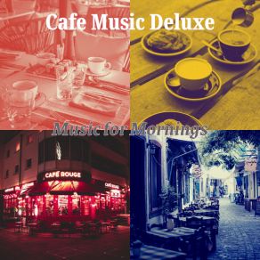 Download track Simplistic Ambiance For Afternoon Coffee Cafe Music Deluxe