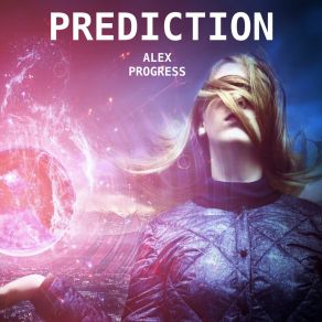 Download track Prediction Alex Progress