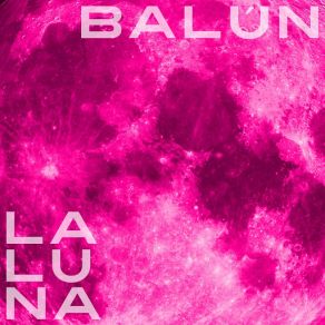 Download track Cuando Sea Grande BALUN