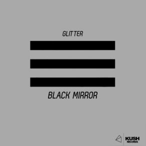 Download track Black Mirror Glitter