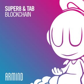 Download track Blockchain Super8 & Tab