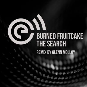 Download track The Search Burned Fruitcake