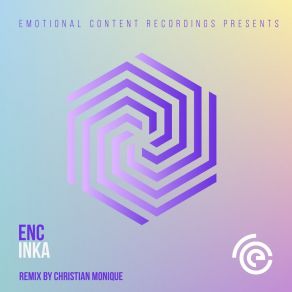 Download track Inka (Christian Monique Remix) ENc (Irl)Christian Monique