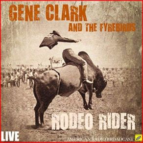 Download track Full Circle (Live) Gene Clark, The Fyrebirds