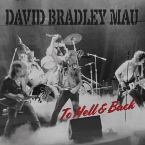 Download track Take Me To Hell & Back David Bradley Mau