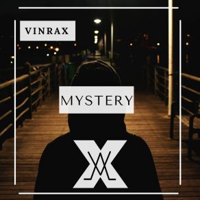 Download track Mystery (Extended Mix) VINRAX