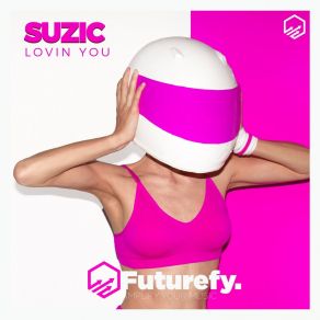 Download track Lovin' You (Original Mix) Suzic