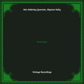 Download track Naturally Nat Adderley Quartets