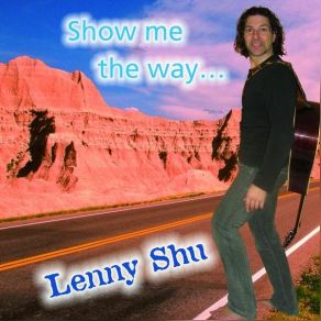 Download track Show Me The Way Lenny Shu