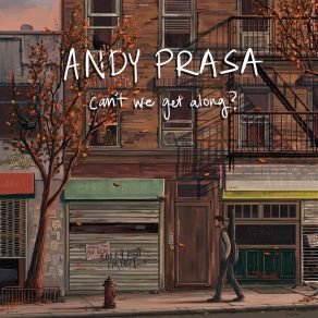 Download track Can't We Get Along? Andy Prasa