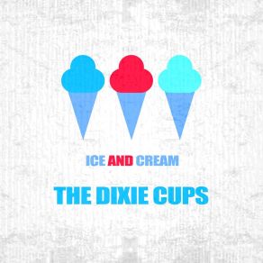 Download track Gee Baby Gee The Dixie Cups