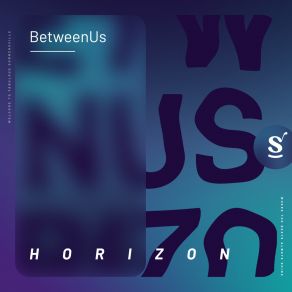 Download track Horizon (Extended Mix) BetweenUs