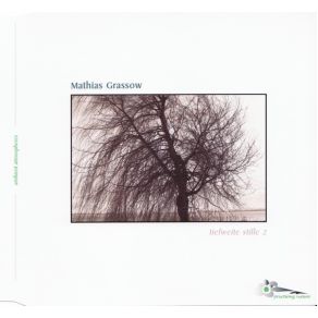 Download track Tiefweite Stille Part 7 Mathias Grassow