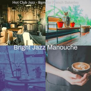 Download track Beautiful Ambience For Patisseries Bright Jazz Manouche