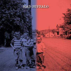 Download track Set The World On Fire Mad Buffalo