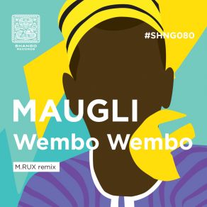 Download track Wembo Wembo (M. RUX Remix) MaugliM. RUX