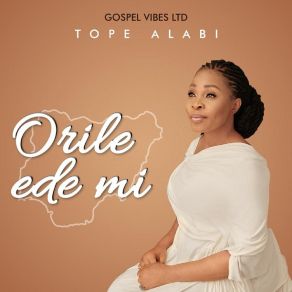 Download track Orile Ede Mi Tope Alabi