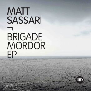 Download track Brigade Mordor Matt Sassari