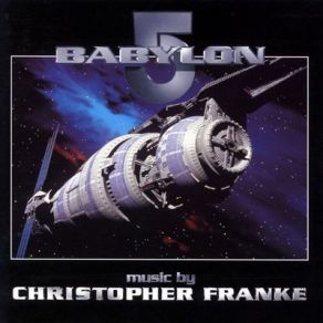 Download track Sheridan's Plan / Proxima III / Start Ground Attack / Londo And G'Kar In Trouble / Departure Of The Fleet Christopher Franke