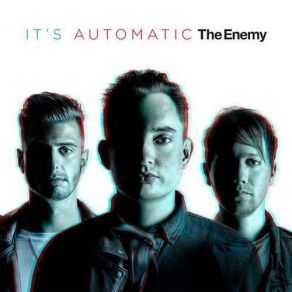 Download track It's Automatic The Enemy