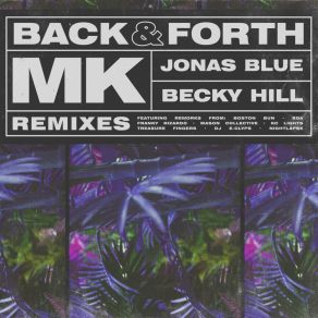 Download track Back & Forth (Mason Collective Remix) Becky Hill