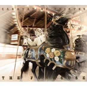 Download track The Funhouse Ride (Part I) Caravan Of Thieves