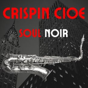 Download track If You Don't Want My Lovin' Crispin Cioe