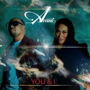 Download track You & I Avant, Keke Wyatt