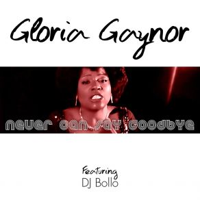 Download track Never Can Say Goodbye (DJ Bollo Remix) DJ Bollo