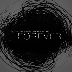 Download track Forever (Blackbird Blue Remix) George DareBlackbird Blue, Julia Sarah Medan