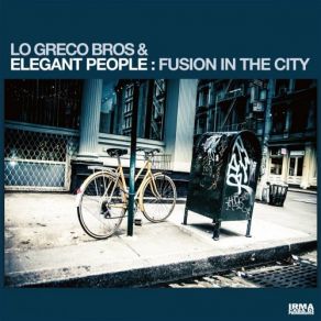 Download track Once In The City Lo Greco Bros, Elegant People