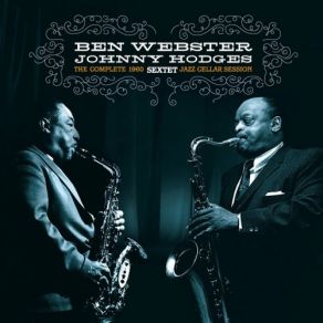 Download track Waiting On The Champagne Ben Webster, Johnny Hodges