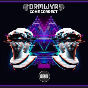 Download track Come Correct DrmwvrAndroyd